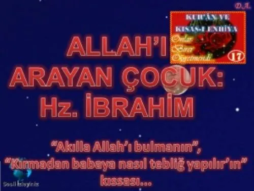 Kur'ân ve Kısas-I Enbiya: 17-Allah’ı Arayan Çocuk: Hz. İbrahim kapak görseli