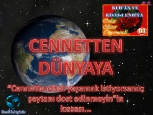 Kur'ân ve Kısas-I Enbiya: 03-Cennetten Dünyaya kapak görseli