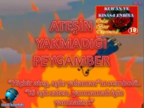 Kur'ân ve Kısas-I Enbiya: 19-Ateşin Yakmadığı Peygamber kapak görseli