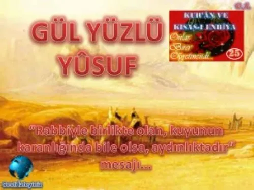 Kur'ân ve Kısas-I Enbiya: 25-Gül Yüzlü Yusuf kapak görseli