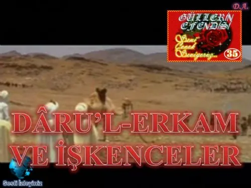 Güllerin Efendisi: 35-Dâru'l-Erkam ve İşkenceler kapak görseli