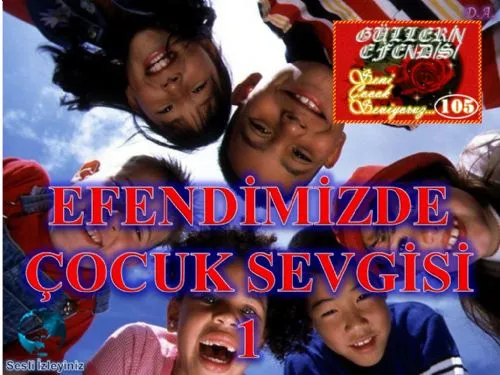 Güllerin Efendisi: 105-Peygamberimizde Çocuk Sevgisi 1 kapak görseli