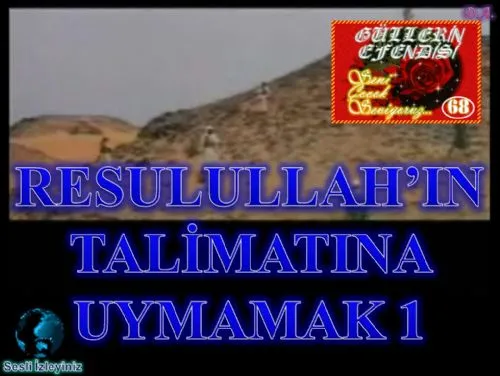 Güllerin Efendisi : 068-Resulullah’ın Talimatına Uymamak: 1 kapak görseli