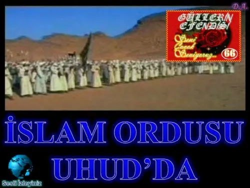 Güllerin Efendisi : 066-İslam Ordusu Uhud’da kapak görseli