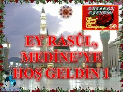 Güllerin Efendisi : 050-Ey Rasûl, Medine'ye Hoş Geldin-1 kapak görseli