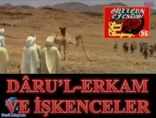 Güllerin Efendisi : 035-Dâru'l-Erkam ve İşkenceler kapak görseli