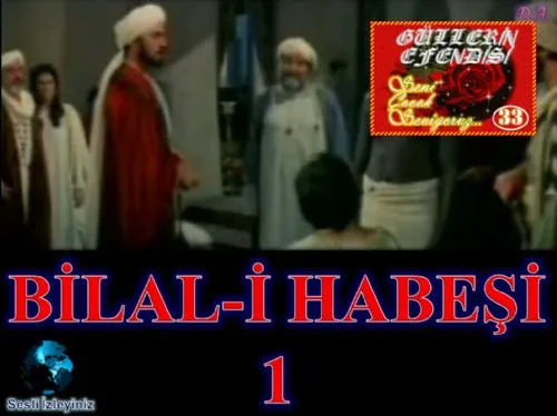 Güllerin Efendisi : 033-Bilal-İ Habeşi-1 kapak görseli