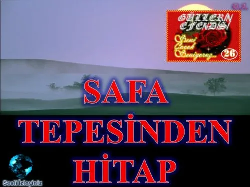 Güllerin Efendisi : 026-Safâ Tepesinden Hitap kapak görseli