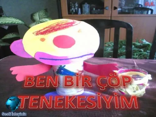 Ben Bir Çöp Tenekesiyim