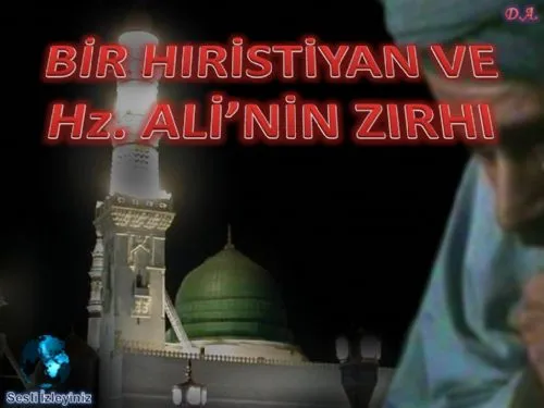 Bir Hıristiyan ve Hz. Ali'nin Zırhı