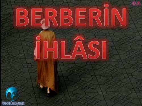 Berberin İhlâsı