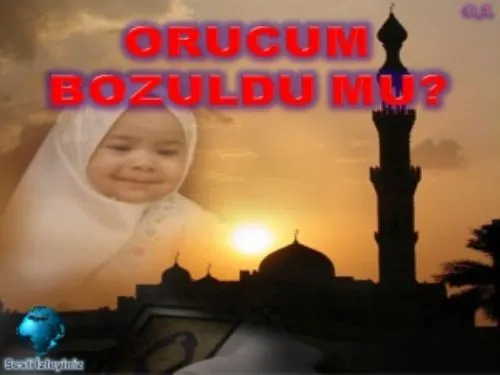 Orucum Bozuldu mu?