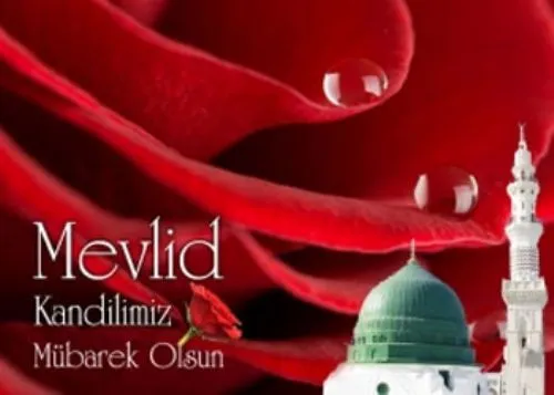 Sevgililer Sevgilisi"Nin Mevlidi Mubarek Olsun...
