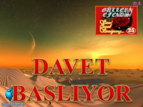 Güllerin Efendisi: 25-Dâvet Başlıyor