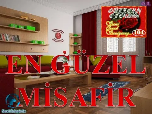 Güllerin Efendisi: 104-En Güzel Misafir