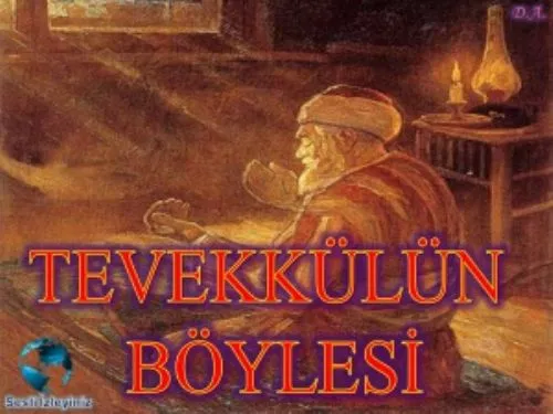Tevekkülün Böylesi