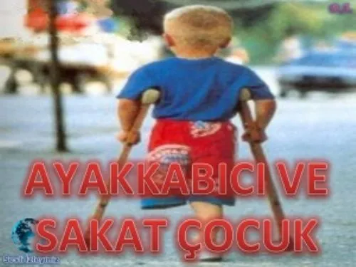 Ayakkabıcı ve Sakat Çocuk