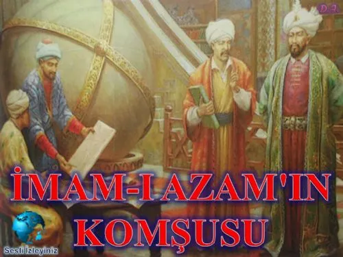 İmam-I Azam'ın Komşusu