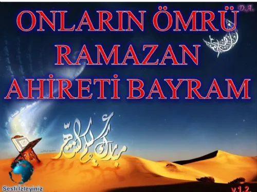 Onların Ömrü Ramazan, Ahireti Bayram