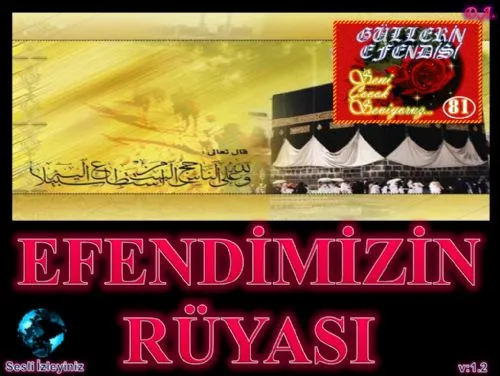 Güllerin Efendisi : 081-Efendimizin Rüyâsı