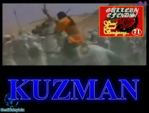 Güllerin Efendisi : 071-Kuzman