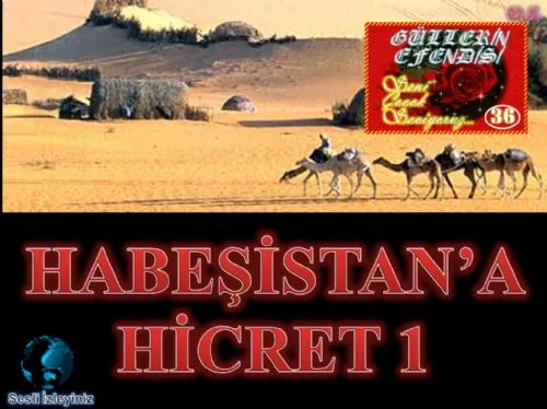Güllerin Efendisi : 036-Habeşistan'a Hicret-1