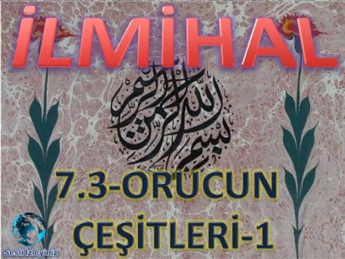 İslam İlmihali: 7.3-Orucun Çeşitleri-1